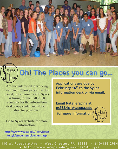 A recruitment flyer featuring a large group photo of students posing together indoors at the top. Below the photo is a green and yellow graphic section with the heading “Oh! The Places you can go…” and Sykes Union branding. The text advertises student employment opportunities at Sykes Union for the Fall 2010 semester, including positions at the information desk, copy center, and as student directors. Application details, an email contact, a website link, and the Sykes Union address and phone number appear at the bottom of the flyer.