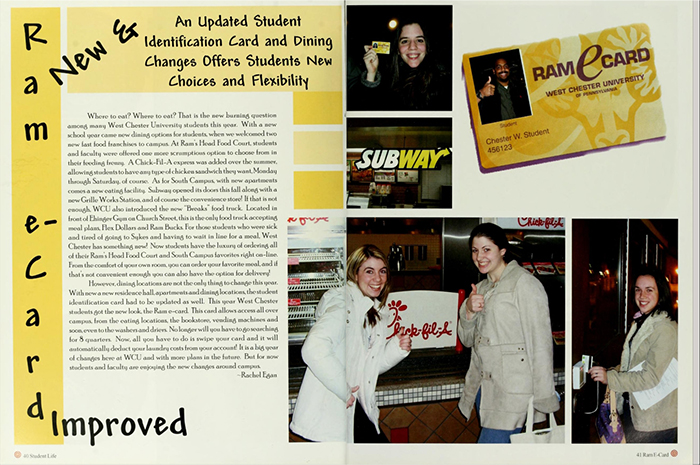 Magazine-style spread titled “Ram e-Card: New & Improved.” The left page contains a block of text explaining updates to the student identification card and dining changes at West Chester University, with the title printed vertically along the left margin. The right page features several photographs of students holding Ram e-Cards, smiling at the camera, and using their cards at dining locations such as Subway and Chick-fil-A. An image of the Ram e-Card itself appears near the top right, showing the card design and West Chester University branding.