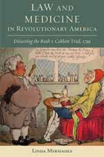 Law and Medicine in Revolutionary America Book Cover