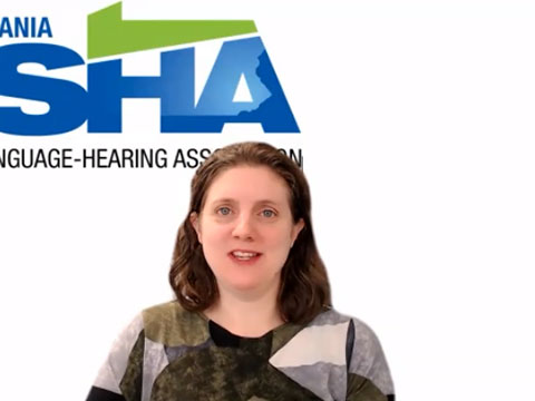 Watch the Pennsylvania Speech-Language-Hearing Association video