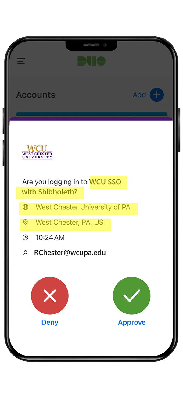 Always Check Location / IP - Duo Mobile Push will show you what service is being logged into and the location or IP of the login.  If it doesn't look right, deny the push and call Help Desk! 